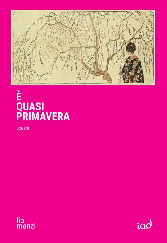 È quasi primavera. Poesie - Lia Manzi - copertina