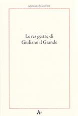 Le res gestae di Giuliano il Grande - Ammiano Marcellino - copertina