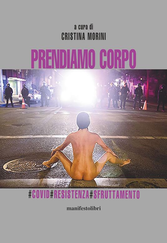 Prendiamo corpo - Cristina Morini - ebook