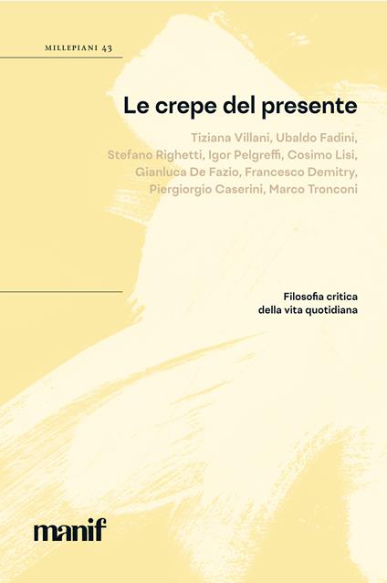 Le crepe del presente. Filosofia critica della vita quotidiana - copertina