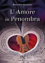 L' amore in penombra