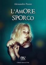 L' amore sporco