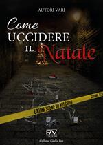 Come uccidere il Natale