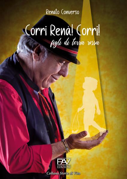 Corri Renà! Corri! Figli di terra rossa - Renato Converso - copertina