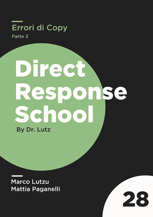 Errori di Copy. Estirpa gli errori ammazza-vendite più comuni grazie a questa guida passo-passo. Vol. 2 - Marco Lutzu,Mattia Paganelli - copertina