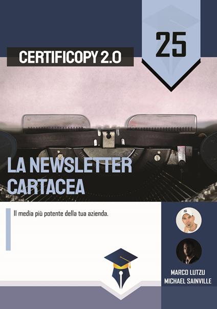 La newsletter cartacea. Il media più potente della tua azienda - Marco Lutzu,Michel Sainville - copertina