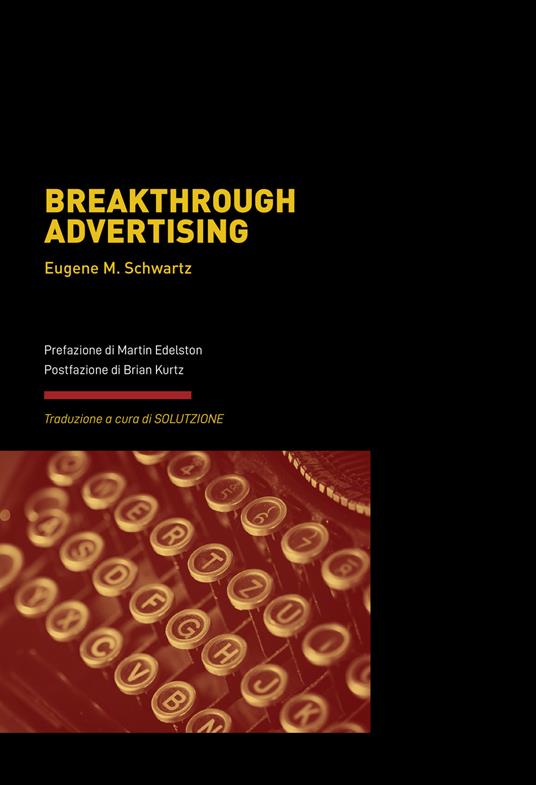Breakthrough Advertising - Eugene M. Schwartz - copertina