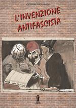 L' invenzione antifascista