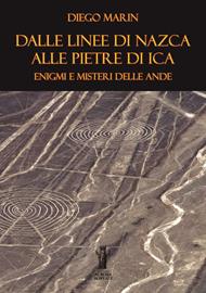 Dalle Linee di Nazca alle Pietre di Ica: enigmi e misteri delle Ande. Ediz. per la scuola