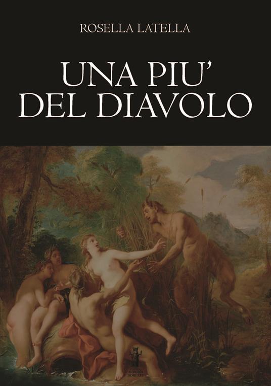 Una più del diavolo - Rosella Latella - ebook