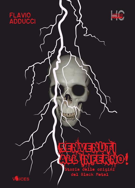 Benvenuti all'inferno! Storia delle origini del black metal - Flavio Adducci - copertina