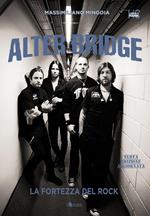 Alter Bridge. La fortezza del rock