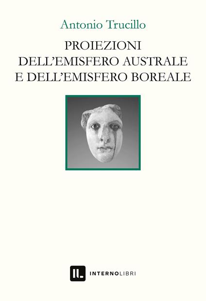 Proiezioni dell'emisfero australe e dell'emisfero boreale - Antonio Trucillo - copertina