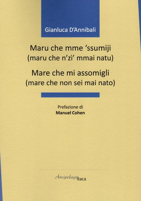 Maru che mme 'ssumiji...-Mare che mi assomigli... - Gianluca D'Annibali - copertina