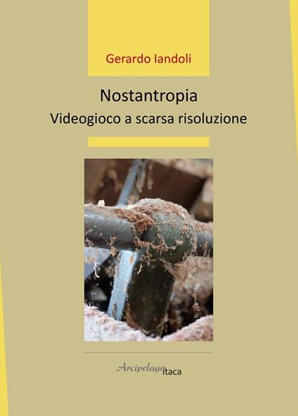 Nostantropia. Videogioco a scarsa risoluzione - Gerardo Iandoli - copertina