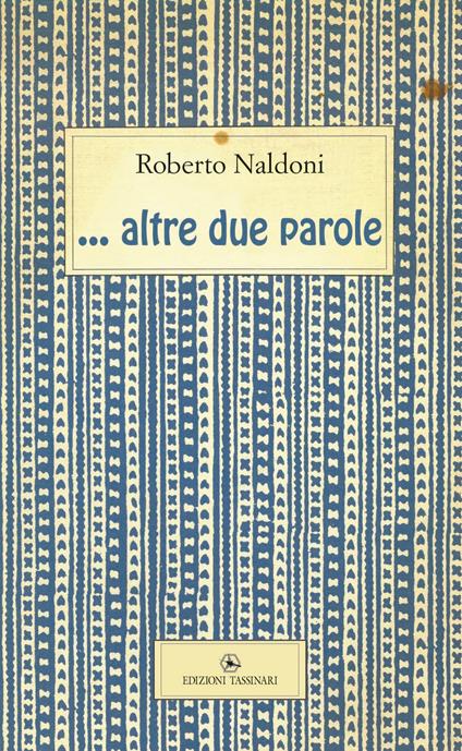 ... Altre due parole - Roberto Naldoni - copertina