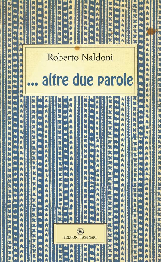 ... Altre due parole - Roberto Naldoni - copertina