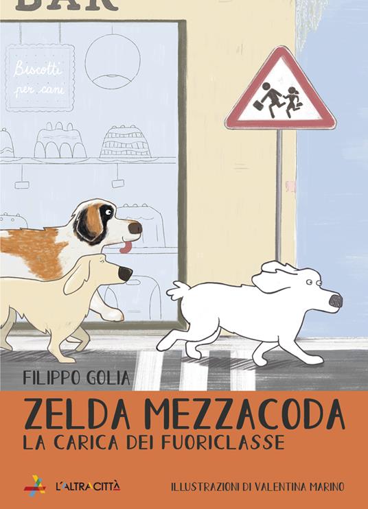 La carica dei fuoriclasse. Zelda Mezzacoda - Filippo Golia - copertina