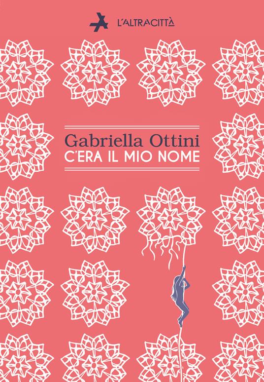 C'era il mio nome - Gabriella Ottini - copertina