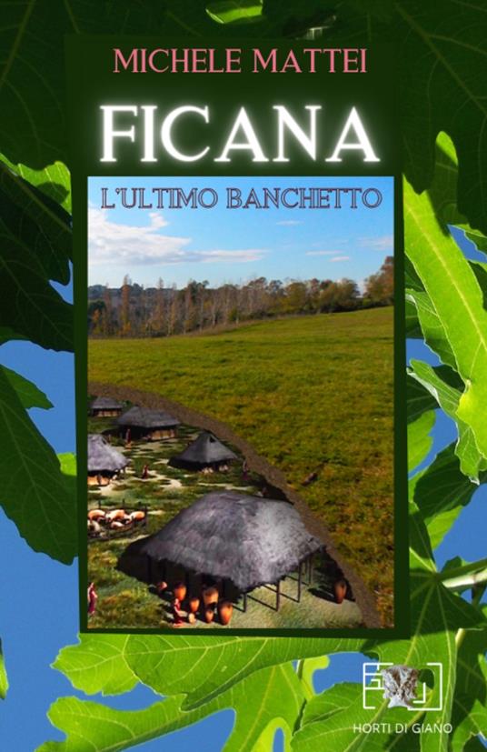 Ficana. L'ultimo banchetto - Michele Mattei - copertina