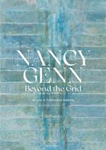 Nancy Genn. Beyond the grid. Ediz. italiana e inglese