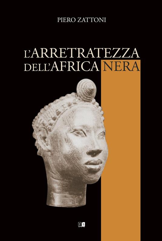 L' arretratezza dell'Africa nera - Piero Zattoni - copertina