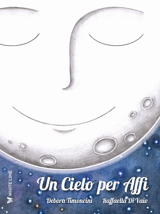 Un cielo per Affi. Ediz. ad alta leggibilità - Debora Timoncini - copertina