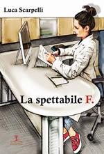 La spettabile F.