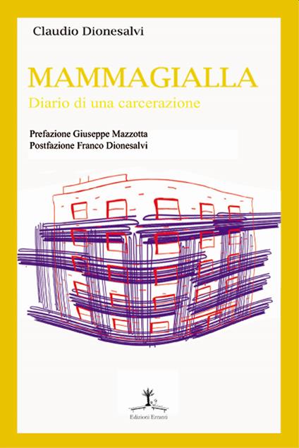 Mammagialla. Diario di una carcerazione - Claudio Dionesalvi - copertina