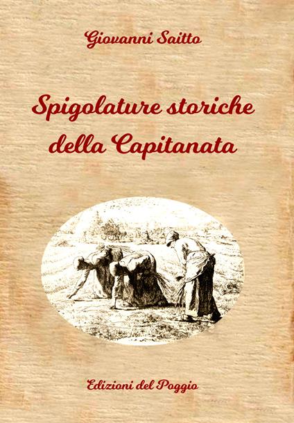 Spigolature storiche della Capitanata - Giovanni Saitto - copertina