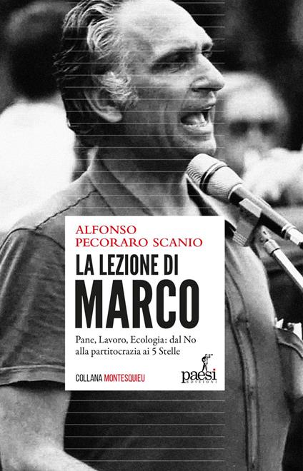 La lezione di Marco. Pane, lavoro, ecologia: dal No alla partitocrazia ai 5 Stelle - Alfonso Pecoraro Scanio - ebook