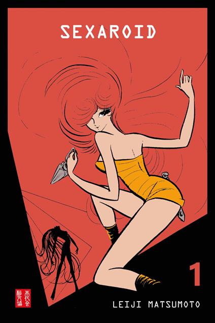 Sexaroid. Vol. 1 - Leiji Matsumoto - copertina