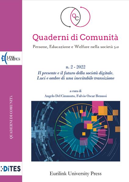 Quaderni di comunità. Persone, educazione e welfare nella società 5.0 (2022). Nuova ediz.. Vol. 2: Il presente e il futuro della società digitale. Luci e ombre di una inevitabile transizione - copertina