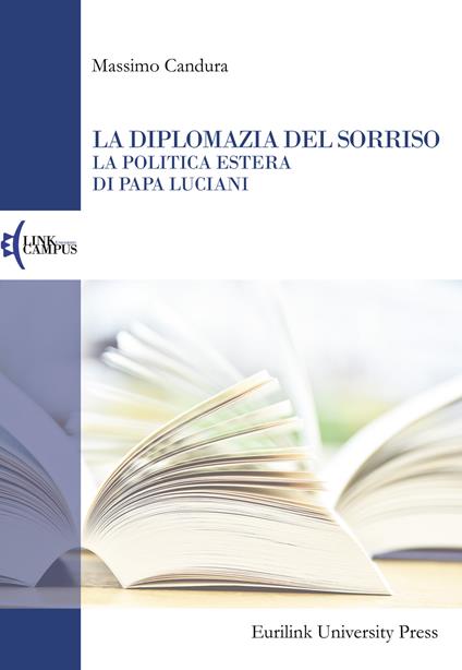 La diplomazia del sorriso. La politica estera di papa Luciani - Massimo Candura - copertina