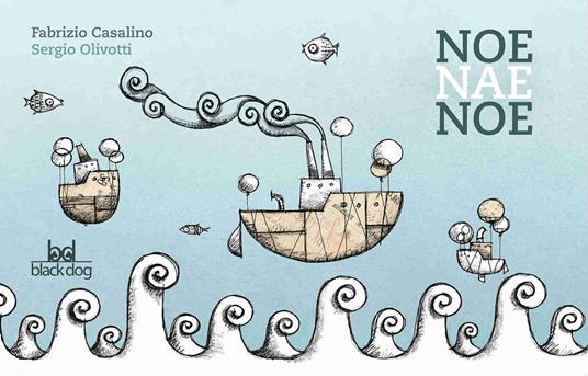 Noe nae noe - Fabrizio Casalino - copertina
