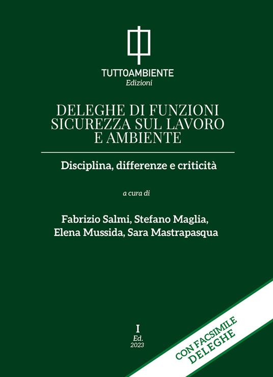 Deleghe di funzioni sicurezza sul lavoro e ambiente. Disciplina, differenze e criticità - copertina