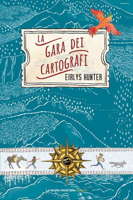 La gara dei cartografi - Eirlys Hunter,Kirstin Slade,Francesca Novajra - ebook