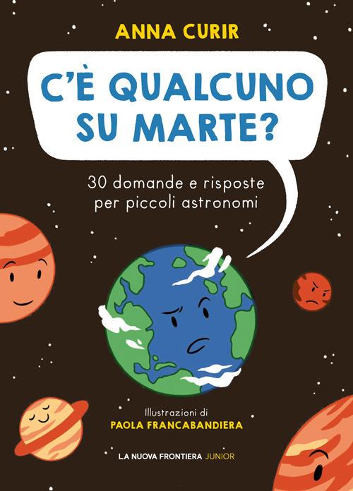 C'è qualcuno su Marte? - Anna Curir - copertina