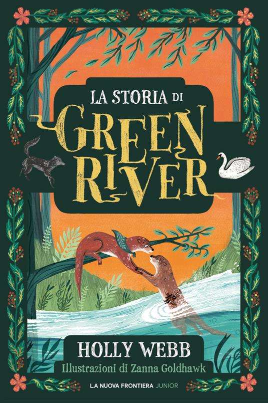 La storia di Green river - Holly Webb,Zanna Goldhawk,Clara Serretta - ebook