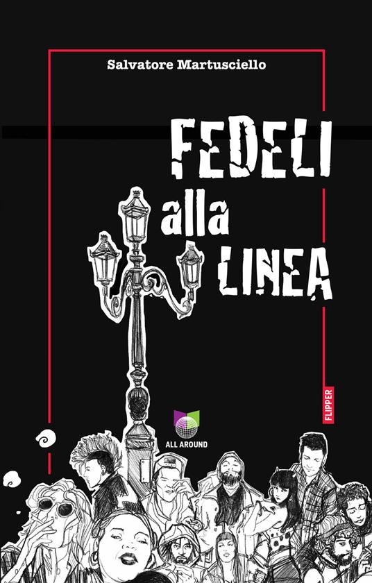 Fedeli alla linea - Salvatore Martusciello - ebook