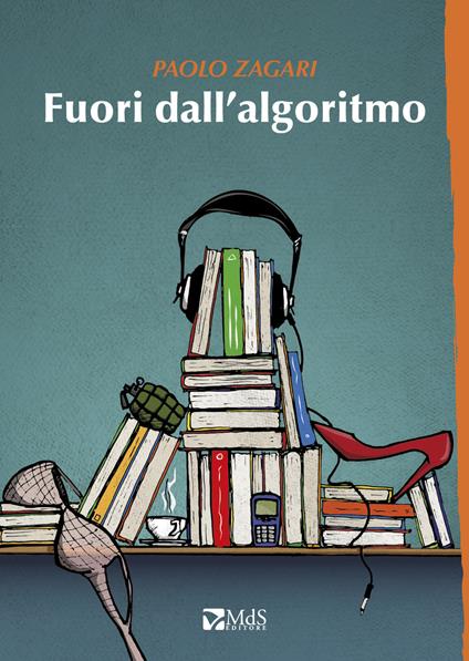 Fuori dall'algoritmo - Paolo Zagari - copertina