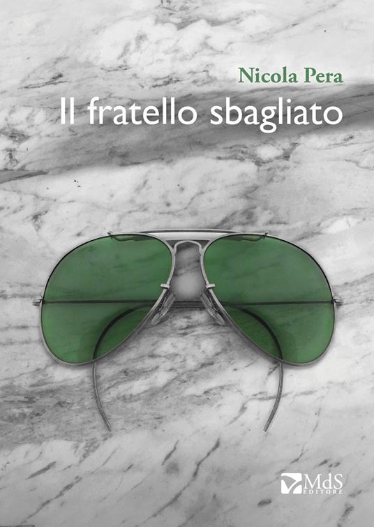 Il fratello sbagliato - Nicola Pera - copertina