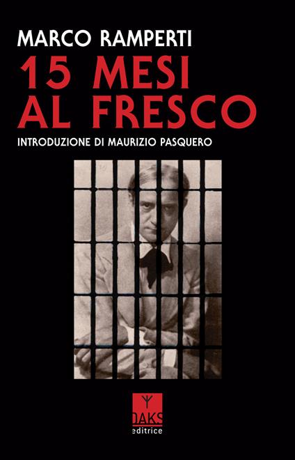 15 mesi al fresco - Marco Ramperti - copertina