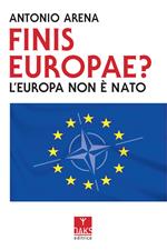 Finis Europae? L'Europa non è NATO