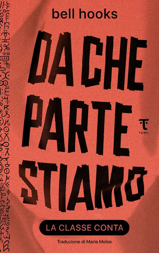 Da che parte stiamo: la classe conta - bell hooks,Moïse Marie - ebook