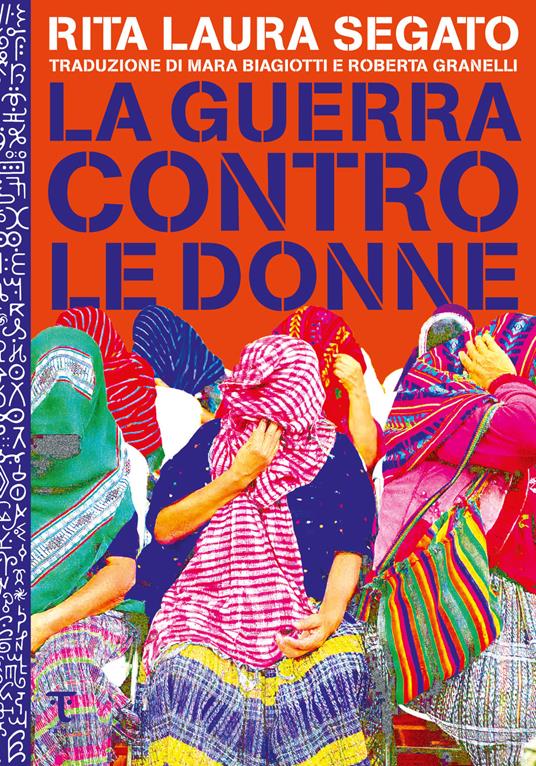 La guerra contro le donne - Rita Laura Segato - copertina