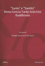 «Santo» e «santità». Roma Grecia Tarda Antichità Buddhismo