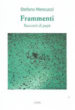 Frammenti. Racconti di papà