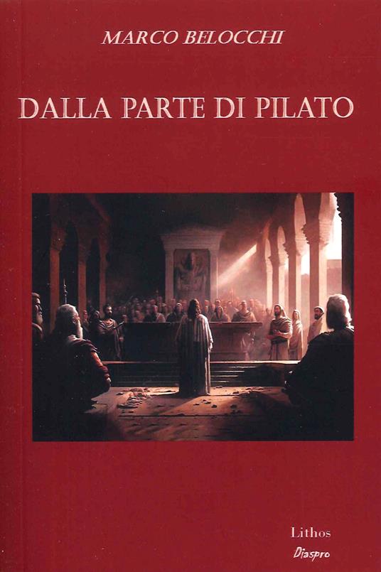 Dalla parte di Pilato - Marco Belocchi - copertina