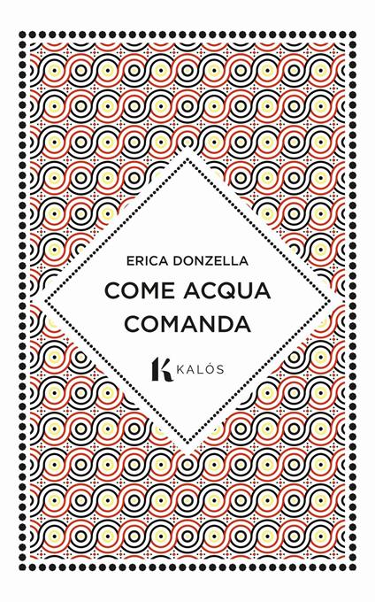 Come acqua comanda - Erica Donzella - copertina